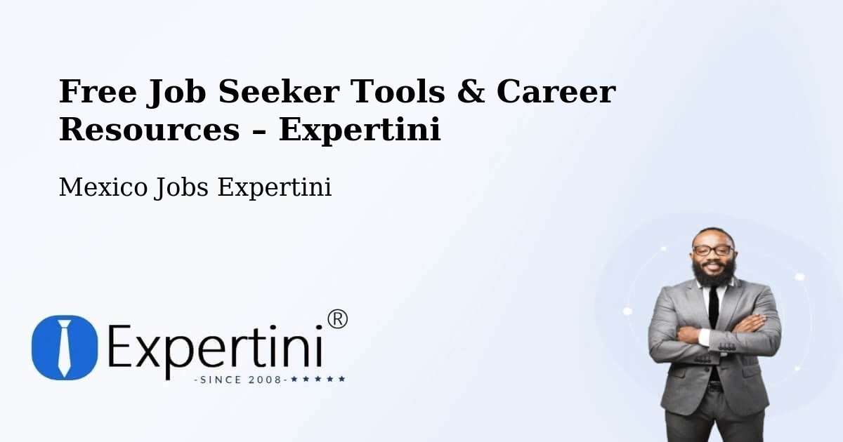 Free Job Seeker Tools & Career Resources – Texcapa - Texcapa, Mexico Jobs Expertini