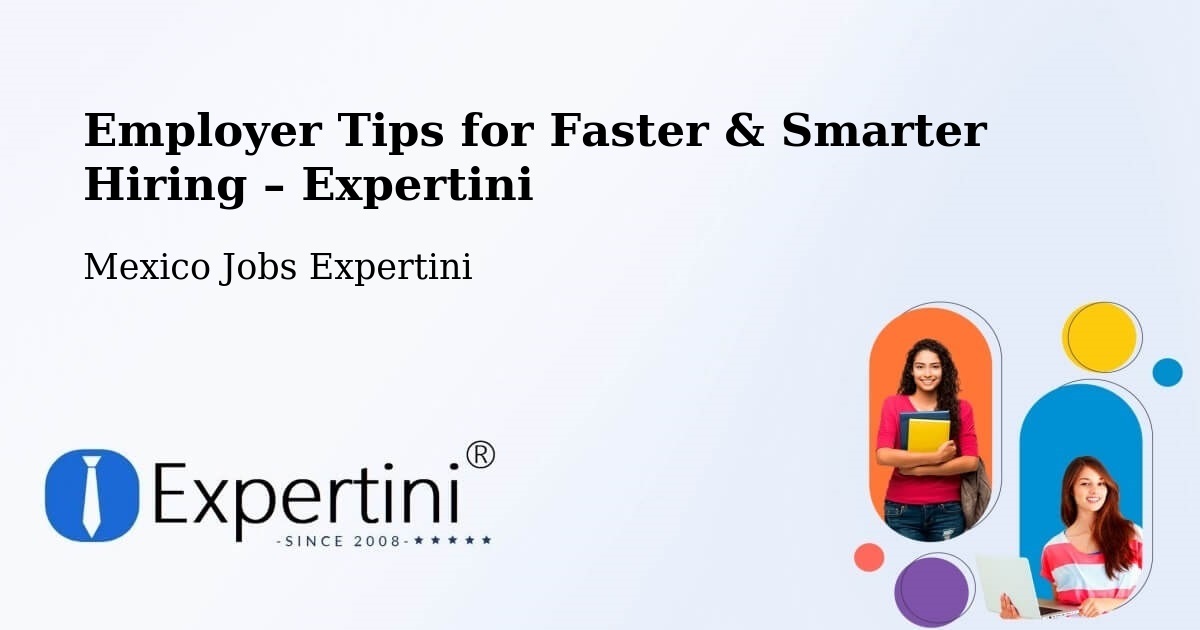 Employer Tips for Hiring & Recruitment – Texcapa - Texcapa, Mexico Jobs Expertini