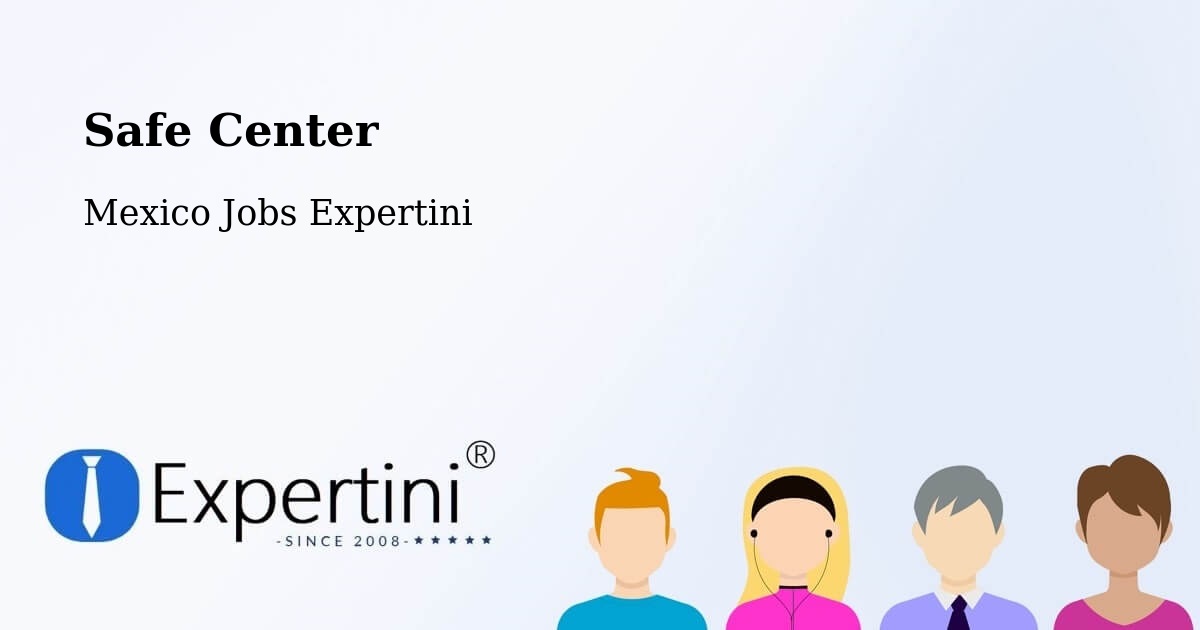 Safety Center – Texcapa - Mexico Jobs Expertini
